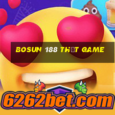 Bosun 188 thật Game