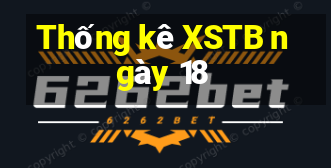 Thống kê XSTB ngày 18