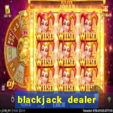 blackjack dealer gets blackjack