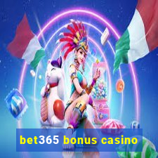 bet365 bonus casino