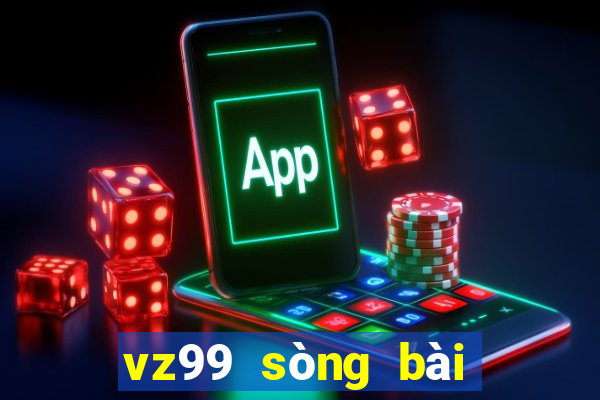 vz99 sòng bài trực tuyến