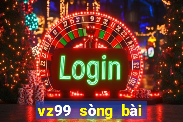 vz99 sòng bài trực tuyến