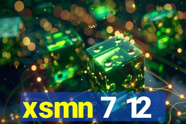 xsmn 7 12