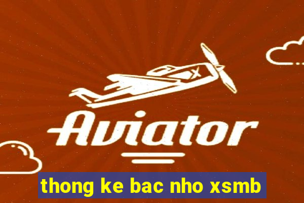 thong ke bac nho xsmb