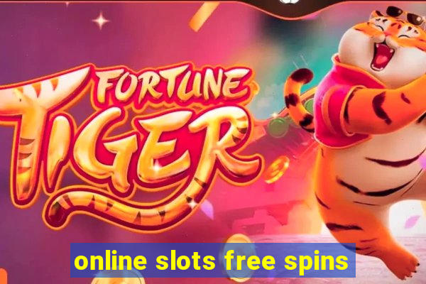 online slots free spins