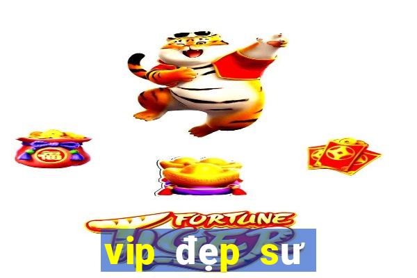 vip đẹp sư tử sẽ 48