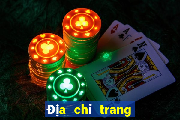 Địa chỉ trang web xổ số Đại Trí