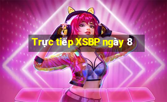 Trực tiếp XSBP ngày 8