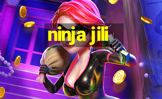 ninja jili