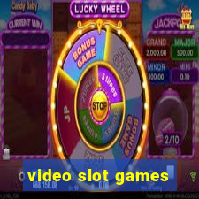 video slot games