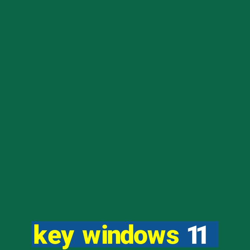 key windows 11