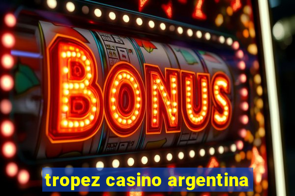 tropez casino argentina