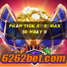 Phân tích Xổ Số Max 3D ngày 9