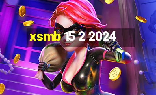 xsmb 15 2 2024