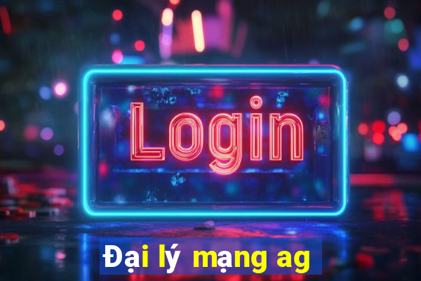 Đại lý mạng ag