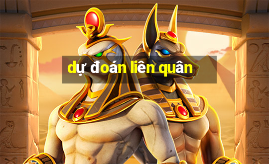 dự đoán liên quân