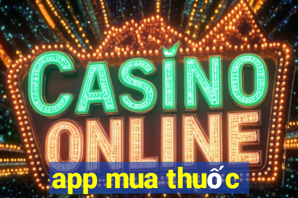 app mua thuốc