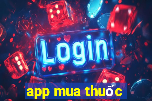 app mua thuốc