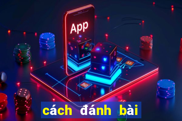 cách đánh bài liêng hay