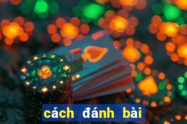 cách đánh bài liêng hay