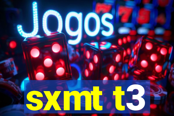 sxmt t3