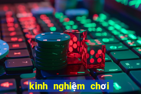 kinh nghiệm chơi ku casino