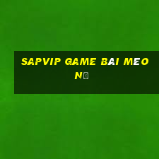 Sapvip Game Bài Mèo Nổ