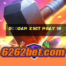 Dự đoán XSCT ngày 16