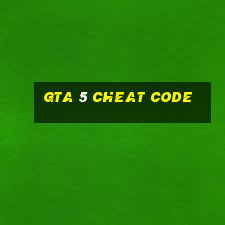 gta 5 cheat code