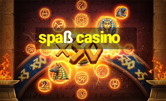 spaß casino