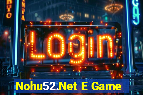 Nohu52.Net E Game