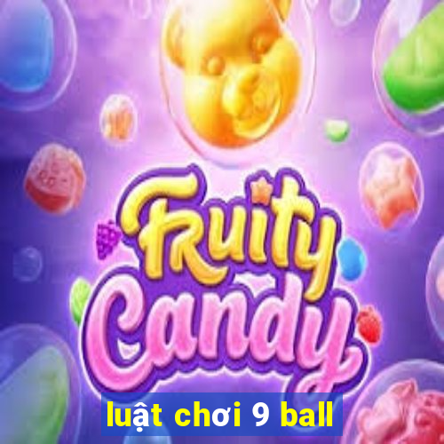 luật chơi 9 ball