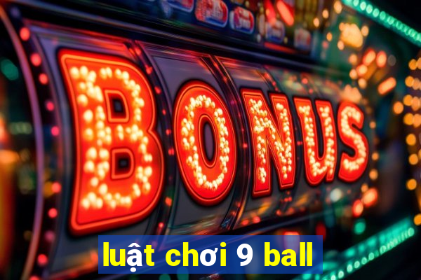 luật chơi 9 ball