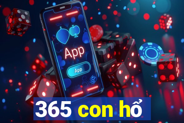 365 con hổ