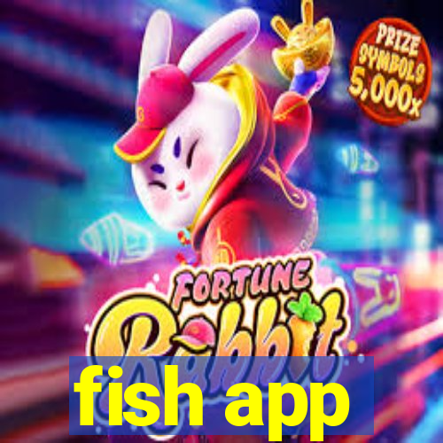 fish app