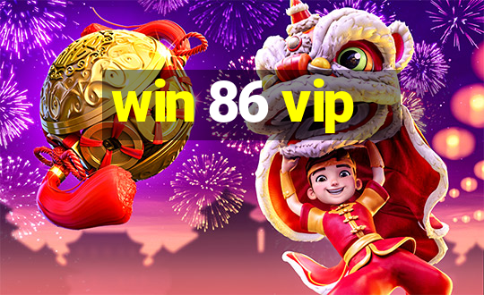 win 86 vip