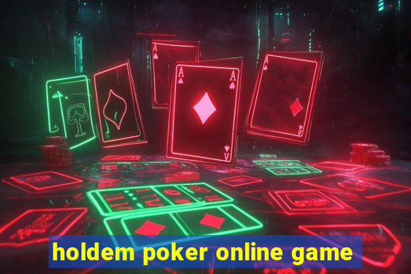 holdem poker online game