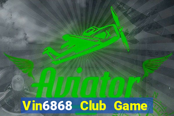 Vin6868 Club Game Bài 6 Lá