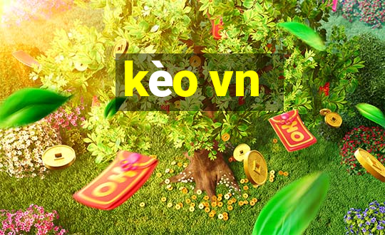 kèo vn