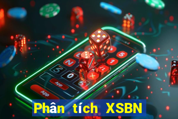 Phân tích XSBN ngày 29