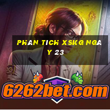 Phân tích XSKG ngày 23