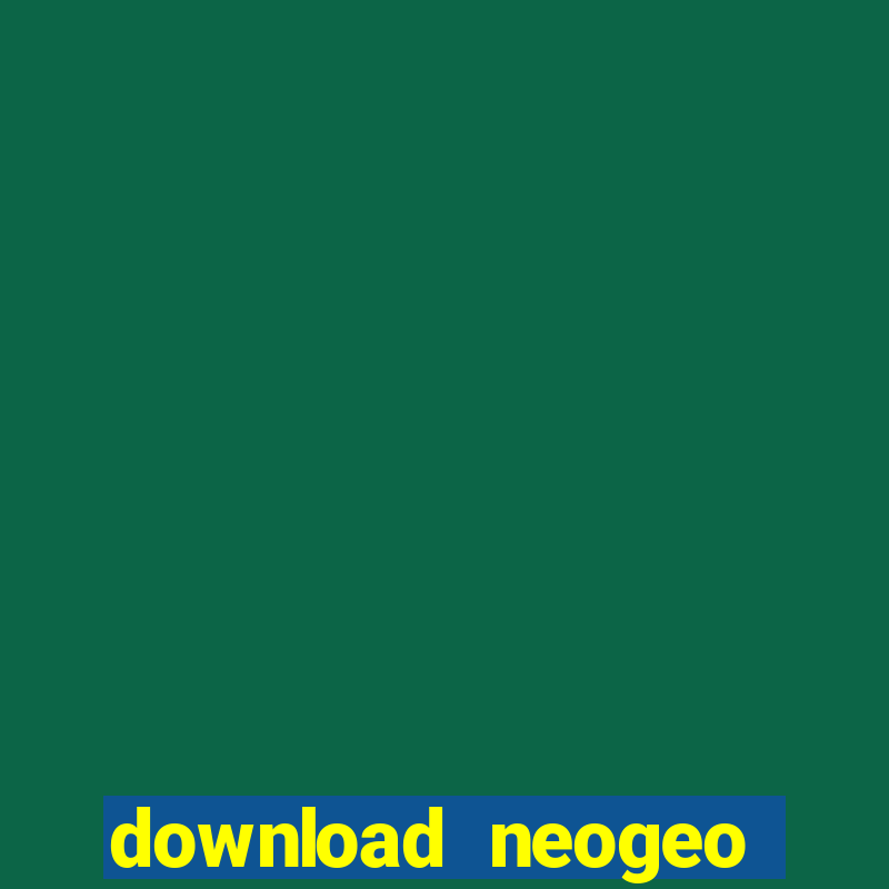 download neogeo full fshare