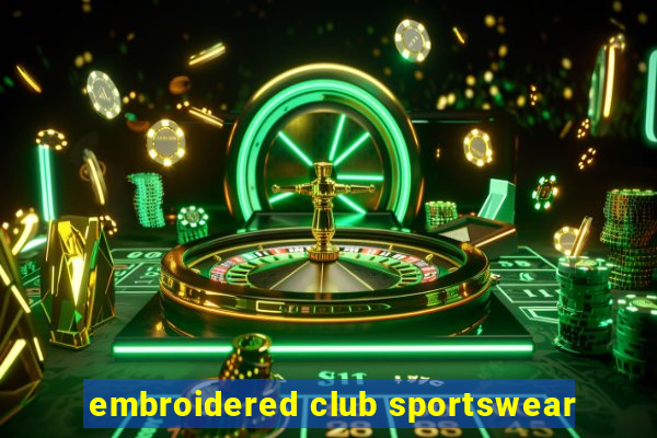 embroidered club sportswear