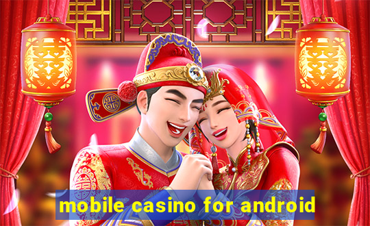 mobile casino for android