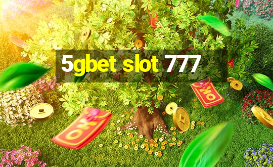 5gbet slot 777