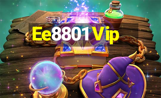 Ee8801 Vip