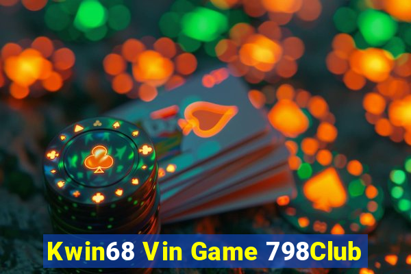 Kwin68 Vin Game 798Club