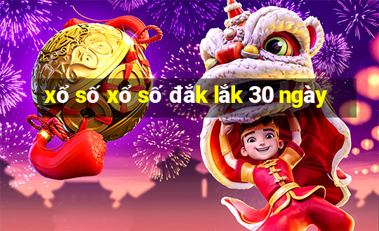 xổ số xổ số đắk lắk 30 ngày