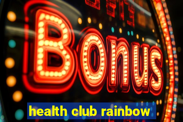 health club rainbow