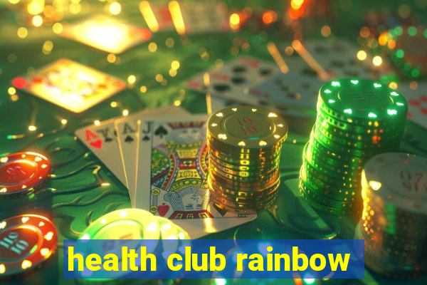 health club rainbow